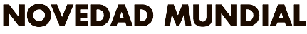 NOVEDAD MUNDIAL